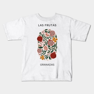 Las Frutas: Granadas - Fruit and flower market poster with pomegranates, blossoms, and leaves Kids T-Shirt